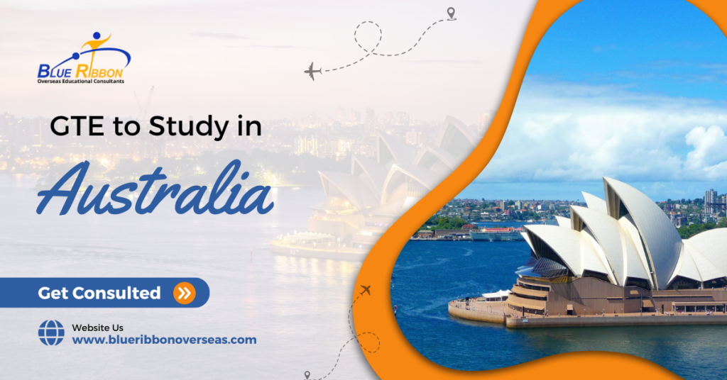 Genuine Temporary Entrant (GTE) to Study in Australia: Everything You Need to Know